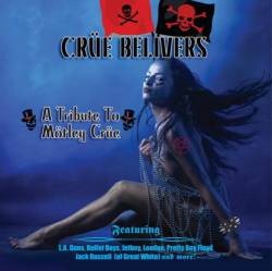 Mötley Crüe : Crue Belivers